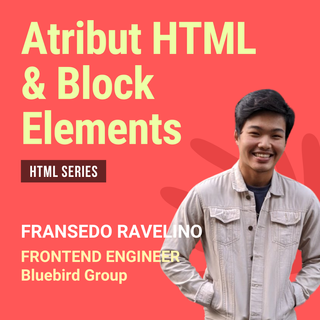 Atributes and Block Element 