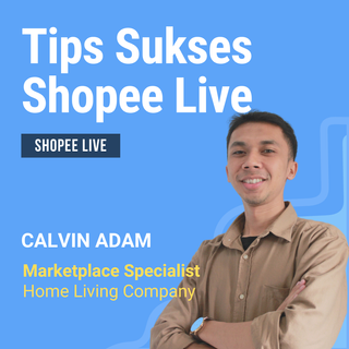 Tips Sukses Melakukan Shopee Live