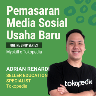 Belajar & Praktek Membangun Online Shop - MySkill X Tokopedia | MySkill