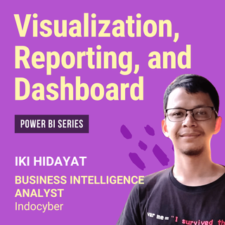 Visualization, Reporting and Dashboard