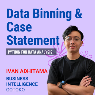 Data Binning & Case Statement