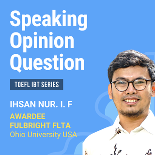 TOEFL iBT Speaking: Opinion Question