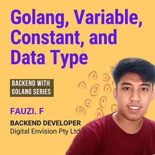 Golang, Variable, Constant, Data Type