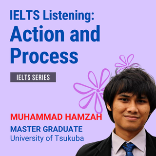 IELTS Listening : Actions and Processes
