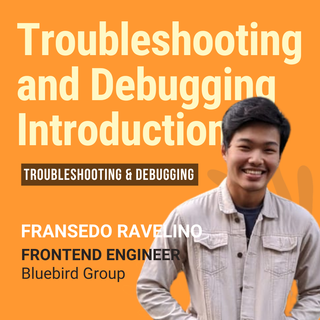 Introduction to Troubleshooting and Debugging