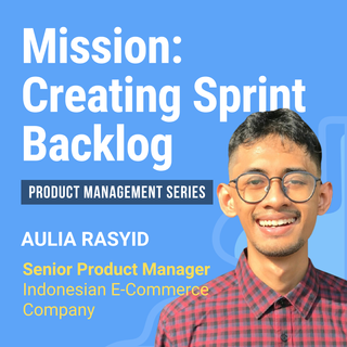 Mission: Creating Sprint Backlog