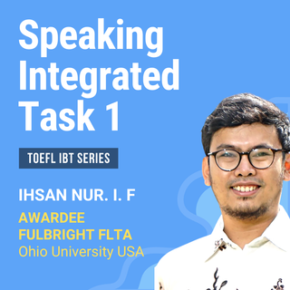 TOEFL iBT Speaking: Integrated Tasks - Campus Related Conversation