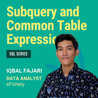 Subquery and Common Table Expression