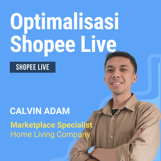 Mengoptimalisasi Shopee Live