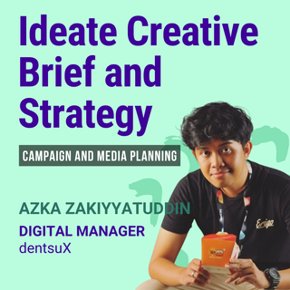 How to Ideate: Creative Strategy/Brief